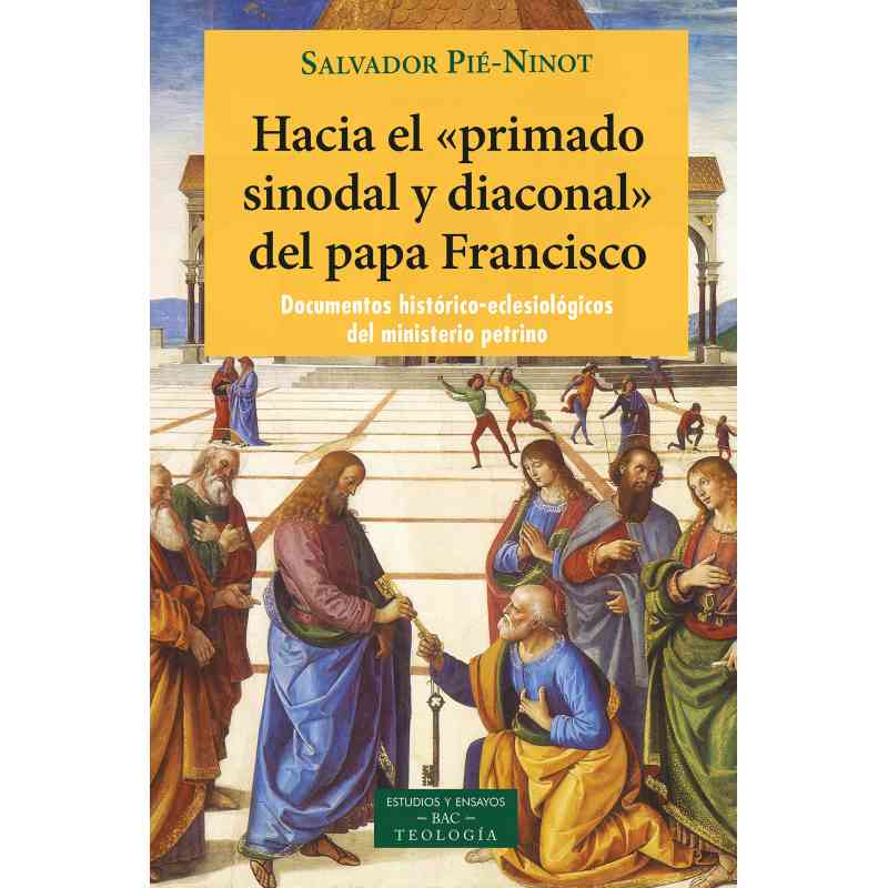 tienda articulos religiosos libros colecciones bac estudios y ensayos hacia el primado sinodal y diaconal del papa francisco
