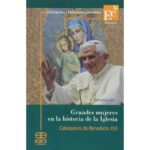 tienda articulos religiosos libros edice y libros liturgicos grandes mujeres en la historia de la iglesia catequesis de benedicto xvi