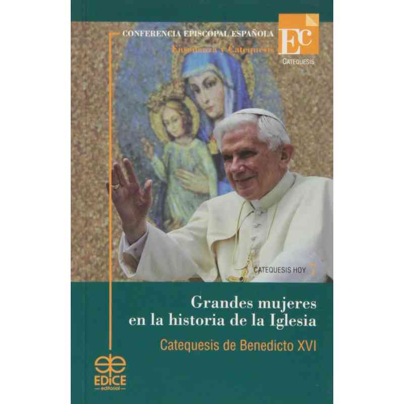tienda articulos religiosos libros edice y libros liturgicos grandes mujeres en la historia de la iglesia catequesis de benedicto