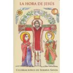 tienda articulos religiosos libros edice y libros liturgicos la hora de jesus celebraciones de semana santa